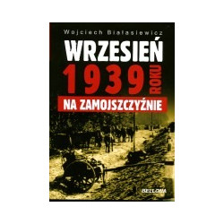 Wrzesień 1939 roku na Zamojszczyźnie