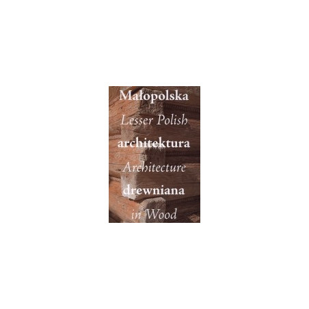 Małopolska architektura drewniana