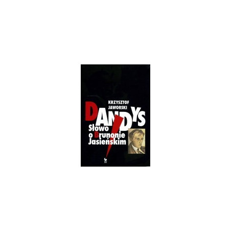 Dandys. Słowo o Brunonie Jasieńskim