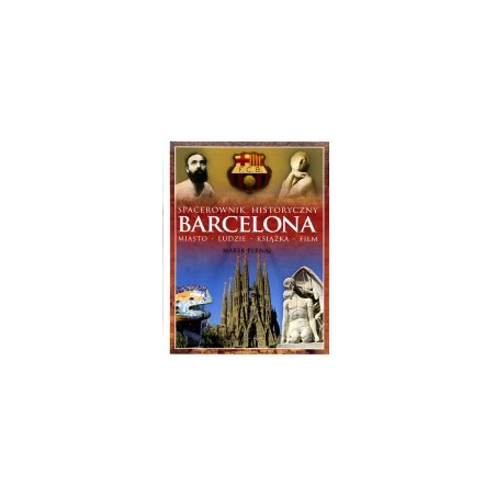 Spacerownik historyczny Barcelona