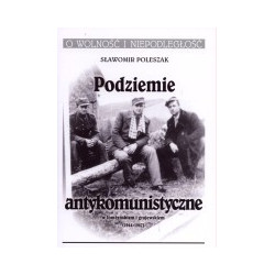Podziemie antykomunistyczne w łomżyńskiem i grajewskiem (1944-1957)