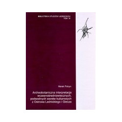 Archeobotaniczna interpretacja wczesnośredniowiecznych podwodnych warstw kulturowych z Ostrowa Lednickiego i Giecza