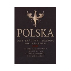 Polska. Losy państwa i narodu do 1939 roku