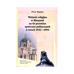 Wolność religijna w Hiszpanii na tle przemian społeczno-politycznych w latach 1931-1992
