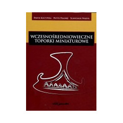Wczesnośredniowieczne toporki miniaturowe