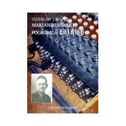 Marian Rejewski pogromca Enigmy