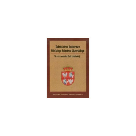Dziedzictwo kulturowe Wielkiego Księstwa Litewskiego