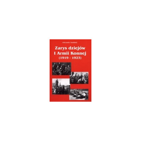 Zarys dziejów I Armii Konnej (1919-1923)