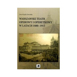 Warszawski teatr operowy i operetkowy w latach 1880-1915