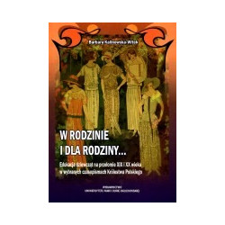 W rodzinie i dla rodziny...