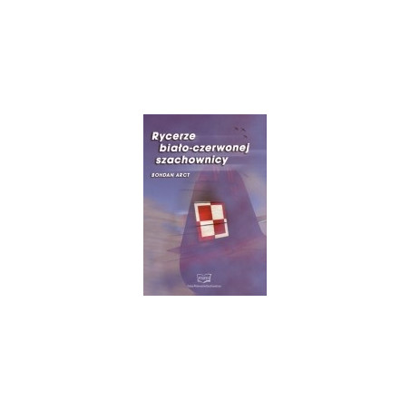 Rycerze biało-czerwonej szachownicy