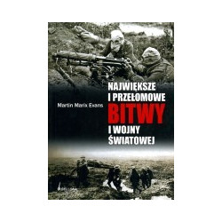 Największe i przełomowe bitwy I wojny światowej