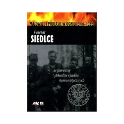Powiat Siedlce w pierwszej dekadzie rządów komunistycznych
