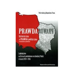 Prawda historyczna a prawda polityczna w badaniach naukowych