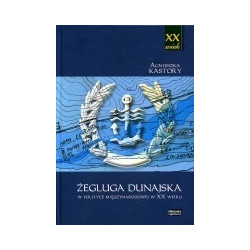 Żegluga dunajska w polityce między narodowej w XX wieku