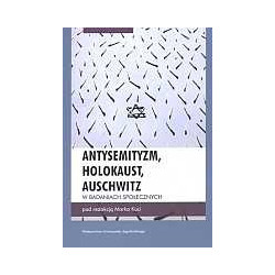 Antysemityzm, Holokaust, Auschwitz w badaniach społecznych