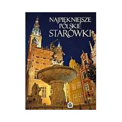 Najpiękniejsze polskie starówki