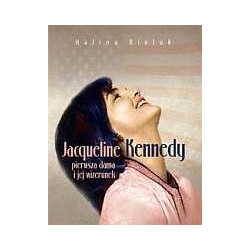 Jacqueline Kennedy pierwsza dama i jej wizerunek