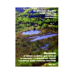 Obozowiska ze starszej i środkowej epoki kamienia na stanowisku 1 w Aleksandrowie Łódzkim w kontekście analizy środowiska natura