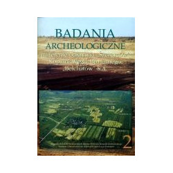 Badania archeologiczne na terenie odkrywki Szczerców Kopalni Węgla Brunatnego Bełchatów S.A., Tom 2