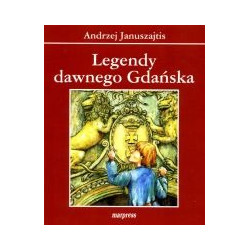 Legendy dawnego Gdańska