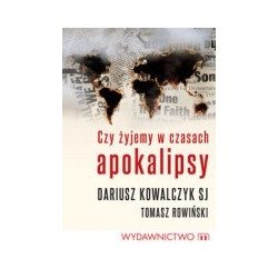Czy żyjemy w czasach apokalipsy