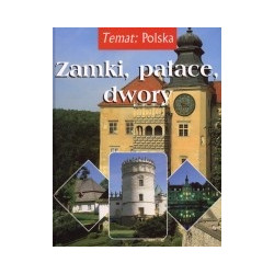 Zamki, pałace, dwory