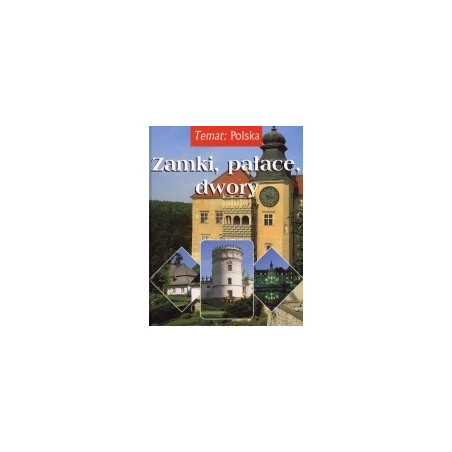 Zamki, pałace, dwory