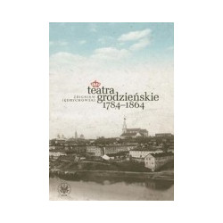 Teatra grodzieńskie 1784-1864