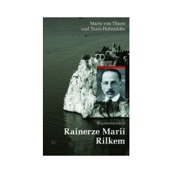Wspomnienia o Rainerze Marii Rilkem