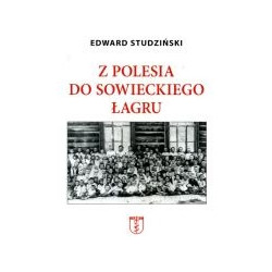 Z Polesia do sowieckiego łagru