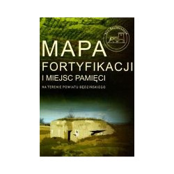Mapa fortyfikacji i miejsc pamięci na terenie powiatu będzińskiego