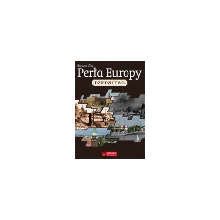 Perła Europy Dziedzictwo