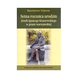 Setna rocznica urodzin Józefa Ignacego Kraszewskiego w prasie warszawskiej