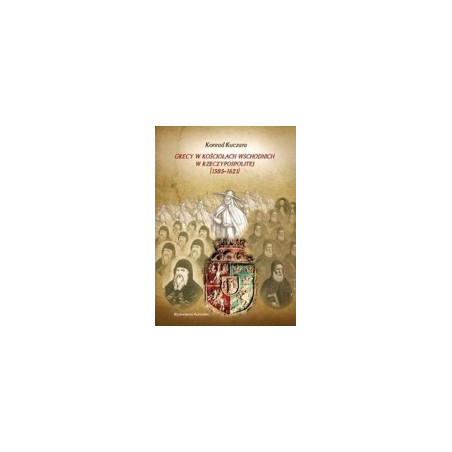 Grecy w Kościołach wschodnich w Rzeczypospolitej (1585-1621)