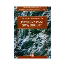 Powierz panu swą drogę