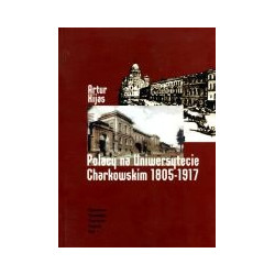 Polacy na Uniwersytecie Charkowskim 1805-1917