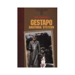 Gestapo. Anatomia systemu