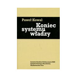 Koniec systemu władzy