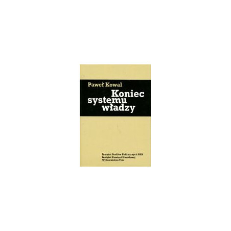 Koniec systemu władzy