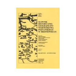 Słownik historyczno-geograficzny województwa poznańskiego w średniowieczu