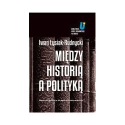 Między historią a polityką