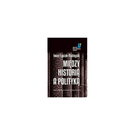 Między historią a polityką