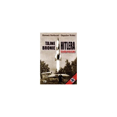 Tajne bronie Hitlera - ślad polski