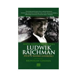 Ludwik Rajchman. Życie w służbie ludzkości