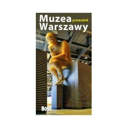 Muzea Warszawy - przewodnik