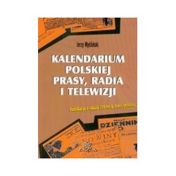 Kalendarium polskiej prasy, radia i telewizji