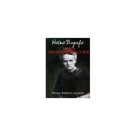 Maria Skłodowska-Curie