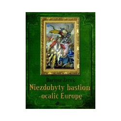 Niezdobyty bastion - ocalić Europę