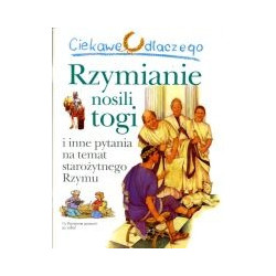 Ciekawe dlaczego Rzymianie nosili togi